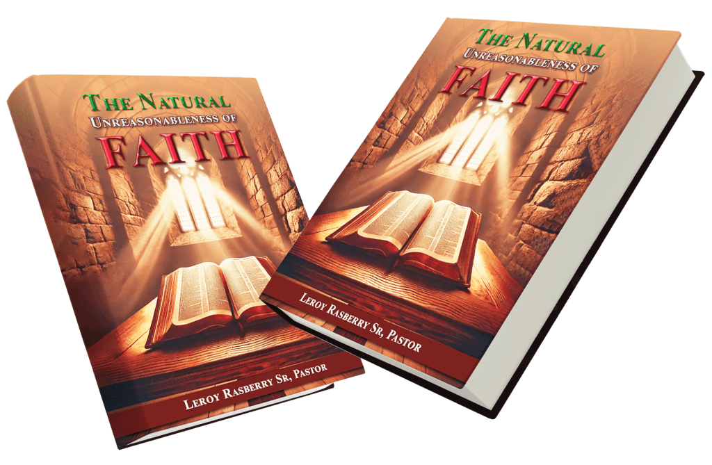 sr-pastor-leroy-rasberry-book-the-natural-unreasonableness-of-faith